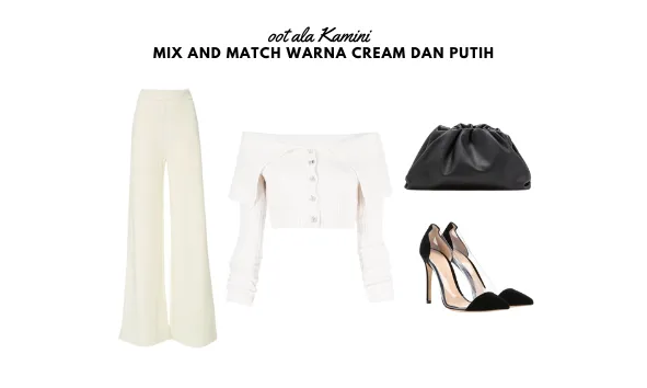 Mix and Match Warna Cream dan Putih_