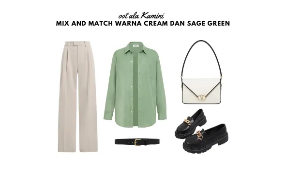 Mix and Match Warna Cream dan Sage Green_