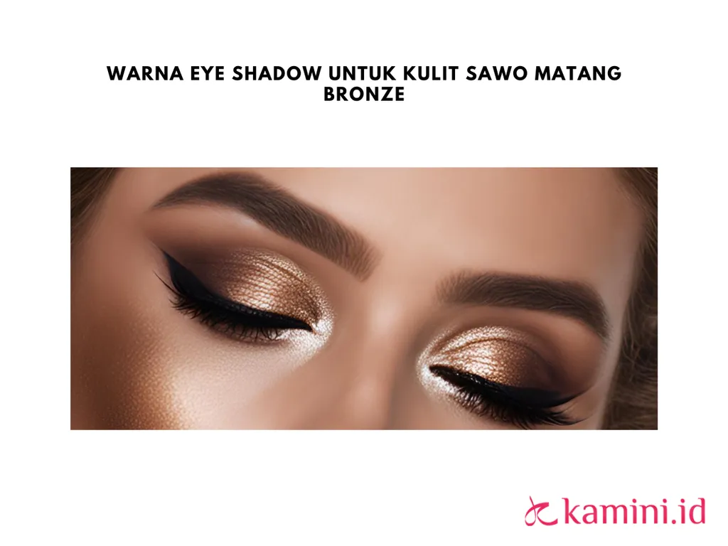 warna eyeshadow untuk kulit sawo matang - bronze_